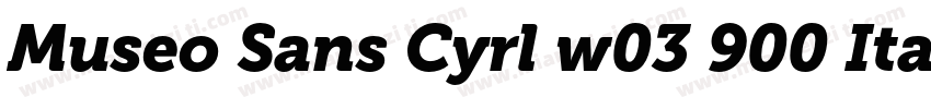 Museo Sans Cyrl w03 900 Italic字体转换